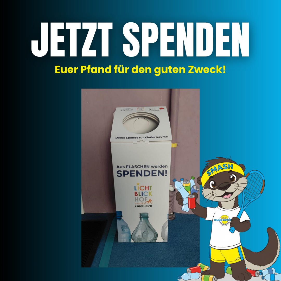 JETZT SPENDEN - euer Pfand für den guten Zweck